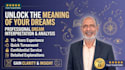 provide insightful dream interpretation and detailed symbolic analysis
