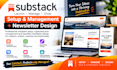 setup substack account substack post management substack newsletter design