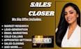 be your high ticket sales closer sales rep salesperson virtual assistant sdr
