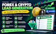 generate qualified forex leads and crypto leads that convert