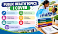 write research based public health blogs and articles