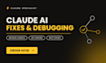 fix you claude code and debug claude ai issues
