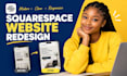 redesign your squarespace website to modern design, squarespace website redesign