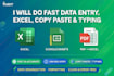 do fast data entry, excel, copy paste and typing work