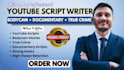 write true crime script, youtube video scriptwriting, police bodycam documentary