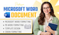 do professional microsoft word document formatting edit ms word document design