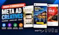 design high converting static facebook and meta ad creatives