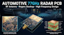 develop automotive 77ghz radar pcb, rf antenna and rogers stackup