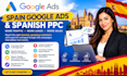 setup, manage optimize spain google ads adwords, spanish PPC campaign
