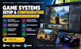 configure and optimize your game systems and features