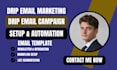 set up drip email marketing automation, campaigns and ecommerce workflows