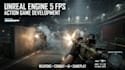 develop 3d fps game development, unreal engine 5, 3d shooting game, action game