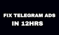 fix telegram ads, fix decline ads, fix ads destination,  resolve telegram ads
