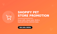 do shopify pet promotion and shopify marketing