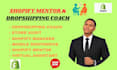 be your shopify dropshipping mentor and guide you
