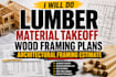 do lumber material takeoff wood framing plans architectural framing estimate