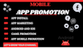 do mobile app promotion, app install, android, ios app review