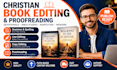 edit and proofread your christian book, christian devotional, and manuscript