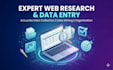 do expert web research, deep data mining, and accurate data entry