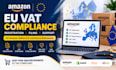 do amazon eu vat compliance, registration and filing