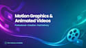 create stunning motion graphics and animated videos