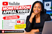 create a professional youtube monetization appeal video