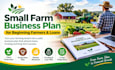 create a small farm business plan for beginning farmers and loans