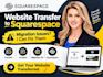 transfer your website to squarespace and fix migration issues