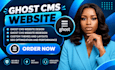 build ghost cms website, ghost blog, ghost newsletter and customize ghost theme