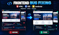 fix HTML CSS javascript and frontend bugs