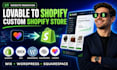 migrate your lovable website to shopify and create a custom shopify store