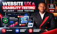 do website review, UX audit, usability testing and UI UX user app testing