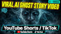 create viral ai ghost story video for youtube shorts and tiktok