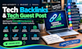 deliver premium tech backlinks through tech guest post