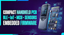 design compact handheld pcb, ble, sensors, iot, mcu and embedded firmware