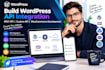 build wordpress API integration rest API custom API woocommerce development work