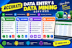 do accurate data entry and data mining or research