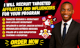 recruit targeted affiliates and influencers for your program
