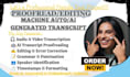 professionally transcribe, edit, proofread, machine auto ai transcript