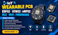 develop iot wearable pcb, esp32 stm32 nrf52 ble wifi with firmware