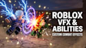 create custom roblox vfx, sfx, animation, combat ability effects, battlegrounds