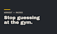 create your custom workout routine and meal plan