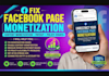fix facebook page monetization, content monetization, payout and policy issues