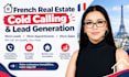 do french real estate cold calling and lead generation