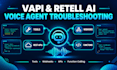 fix vapi retell ai voice agent tools, webhooks and function calling