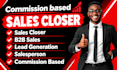 commission based sales closer sales representative b2b sales lead generation