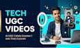 create ugc video tech ugc male ugc and ai ugc videos