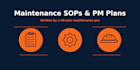 write maintenance sops and preventive maintenance plans