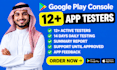 provide 12 testers for google play closed testing, android and IOS app testing