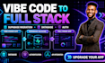 superbase migration vibe coding to full stack supabase app web app development